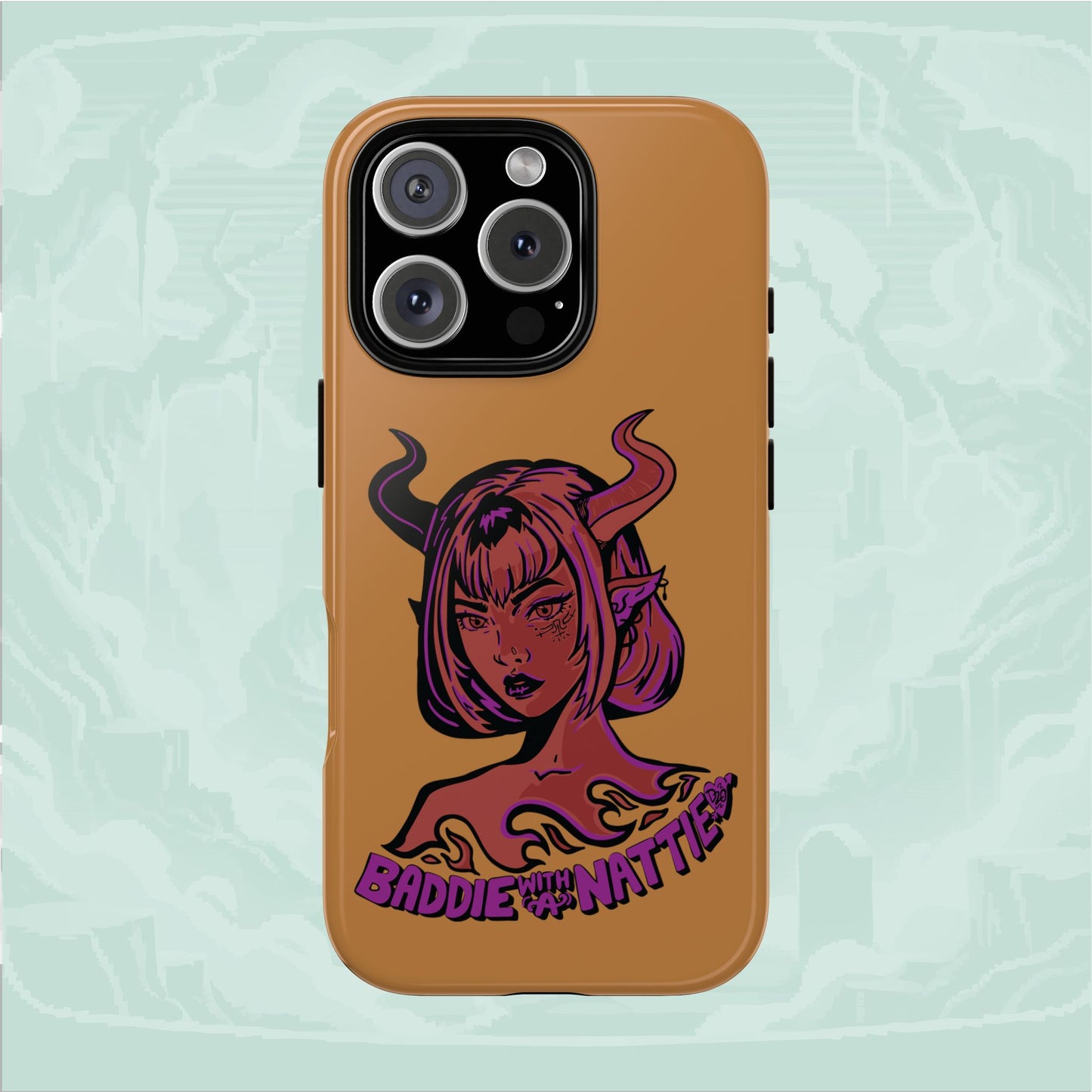 Baddie with a Nattie Tough Phone Cases