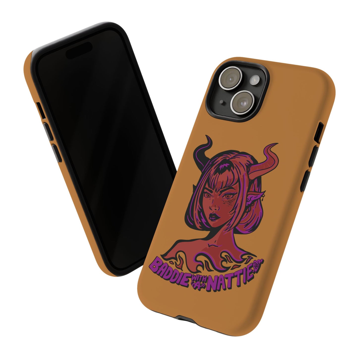 Baddie with a Nattie Tough Phone Cases