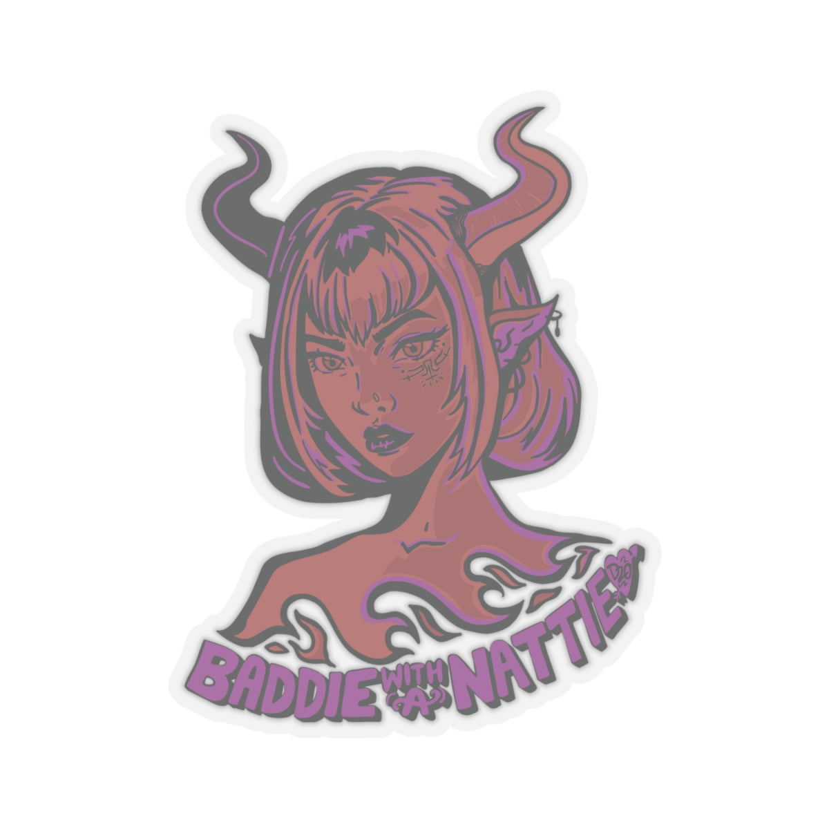 Baddie with a Nattie Tiefling Sticker